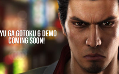 Ryu Ga Gotoku 6 demo coming soon!