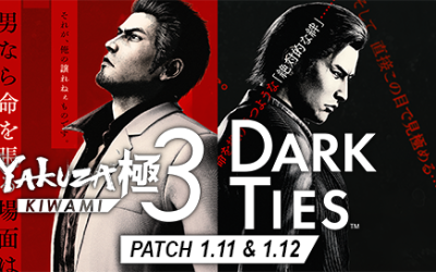 Yakuza Kiwami 3 & Dark Ties Launches Today on Steam! Check out the patch notes for version 1.11 & 1.12